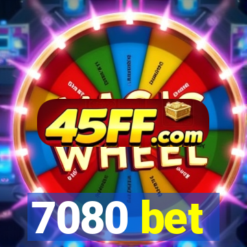 7080 bet